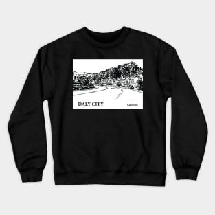 Daly City California Crewneck Sweatshirt